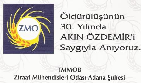 ÖLDÜRÜLÜŞÜNÜN 30. YILINDA AKIN ÖZDEMİR’İ SAYGIYLA ANIYORUZ…