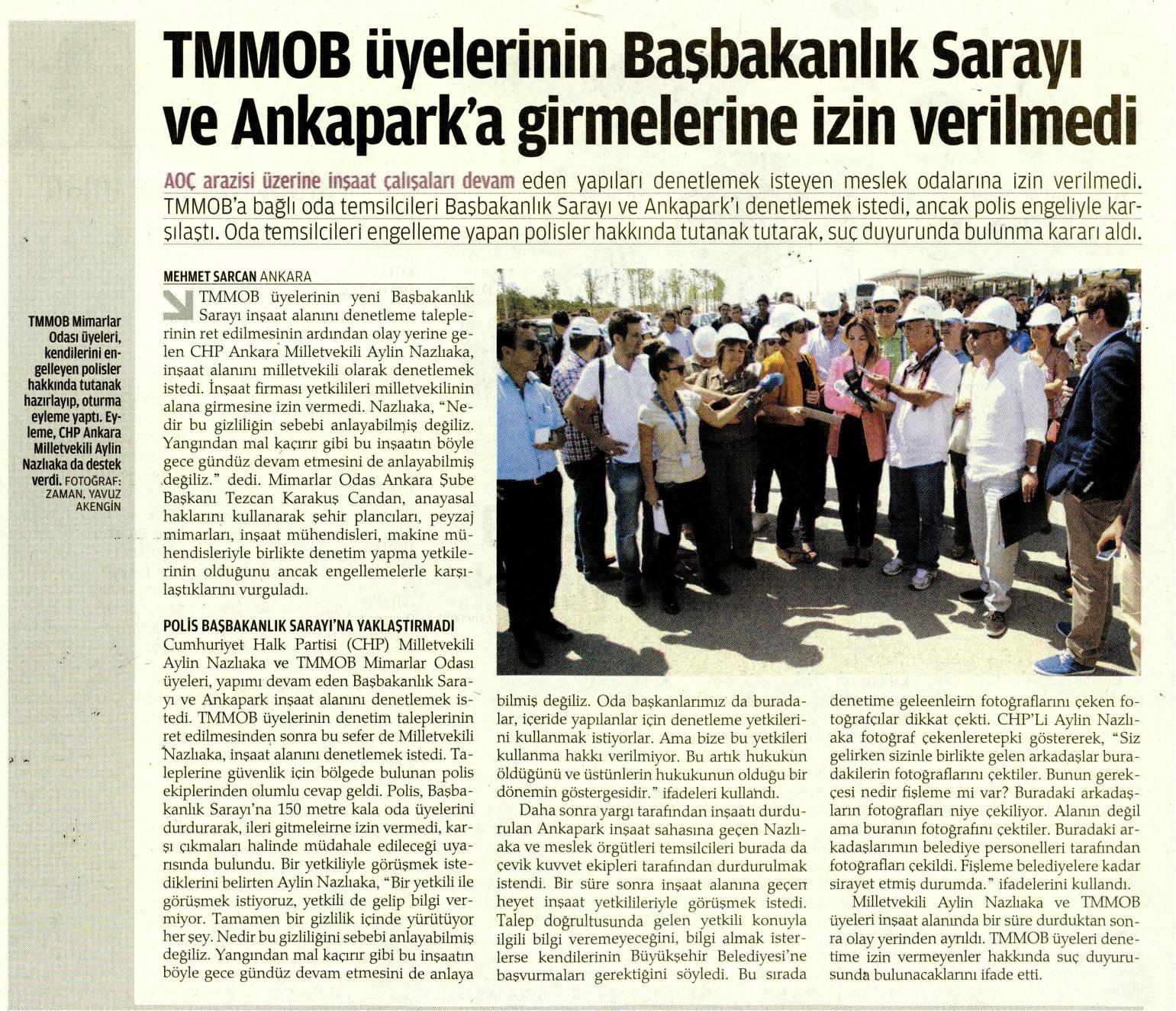 TMMOB ÜYELERİNİN BAŞKANLIK SARAYI VE ANKAPARK`A GİRMELERİNE İZİN VERİLMEDİ - 07.08.2014 / ZAMAN