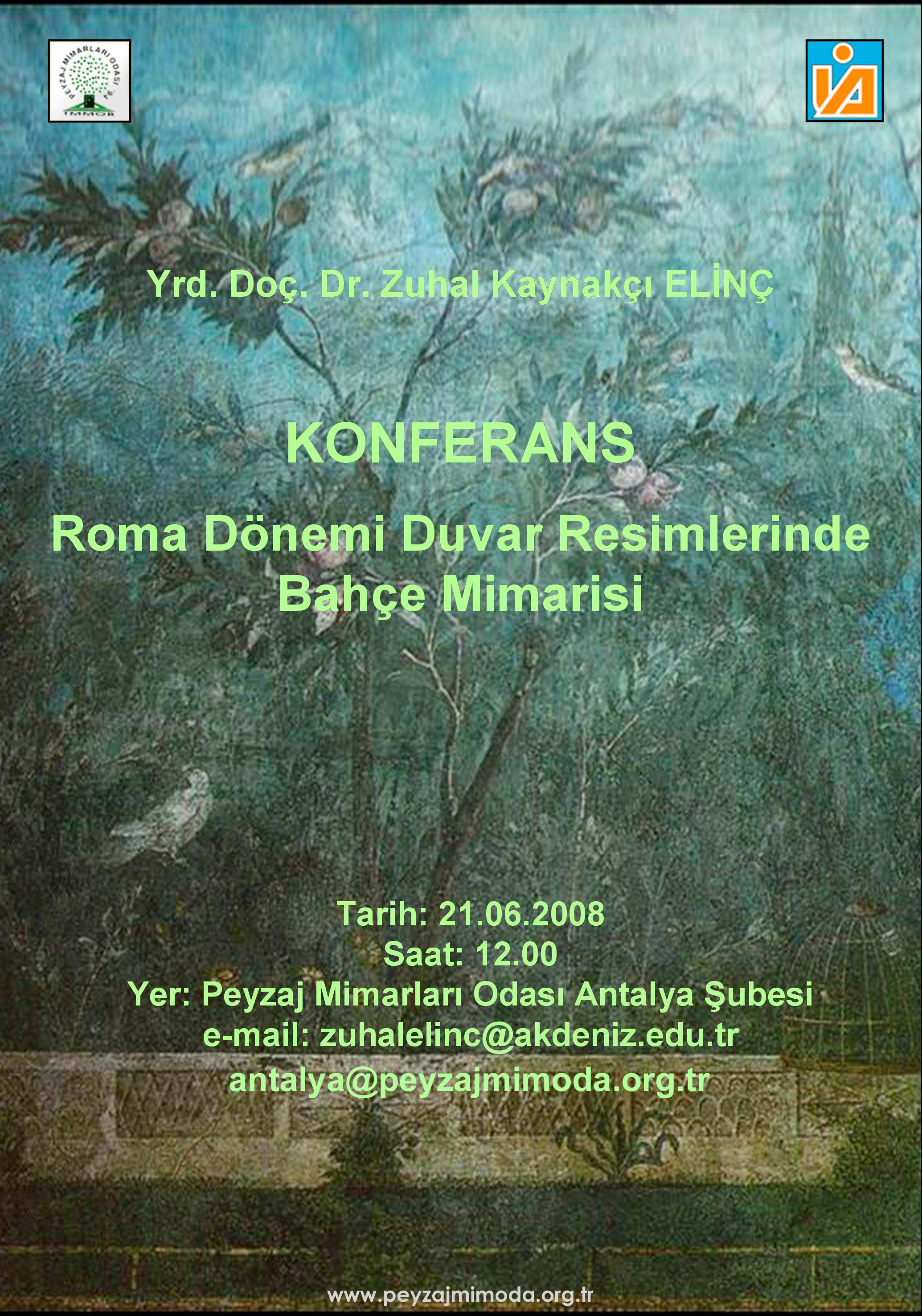 ROMA DÖNEMİ DUVAR SÜSLEMELERİNDE BAHÇE MİMARİSİ SEMİNERİ