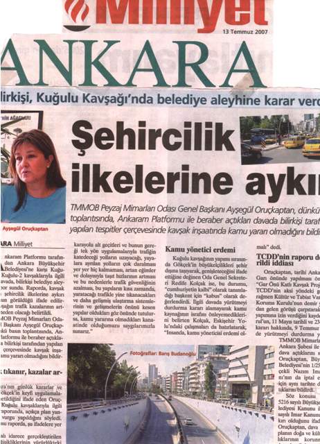MİLLİYET ANKARA 13.07.2007
“ŞEHİRCİLİK İLKELERİNE AYKIRI”
