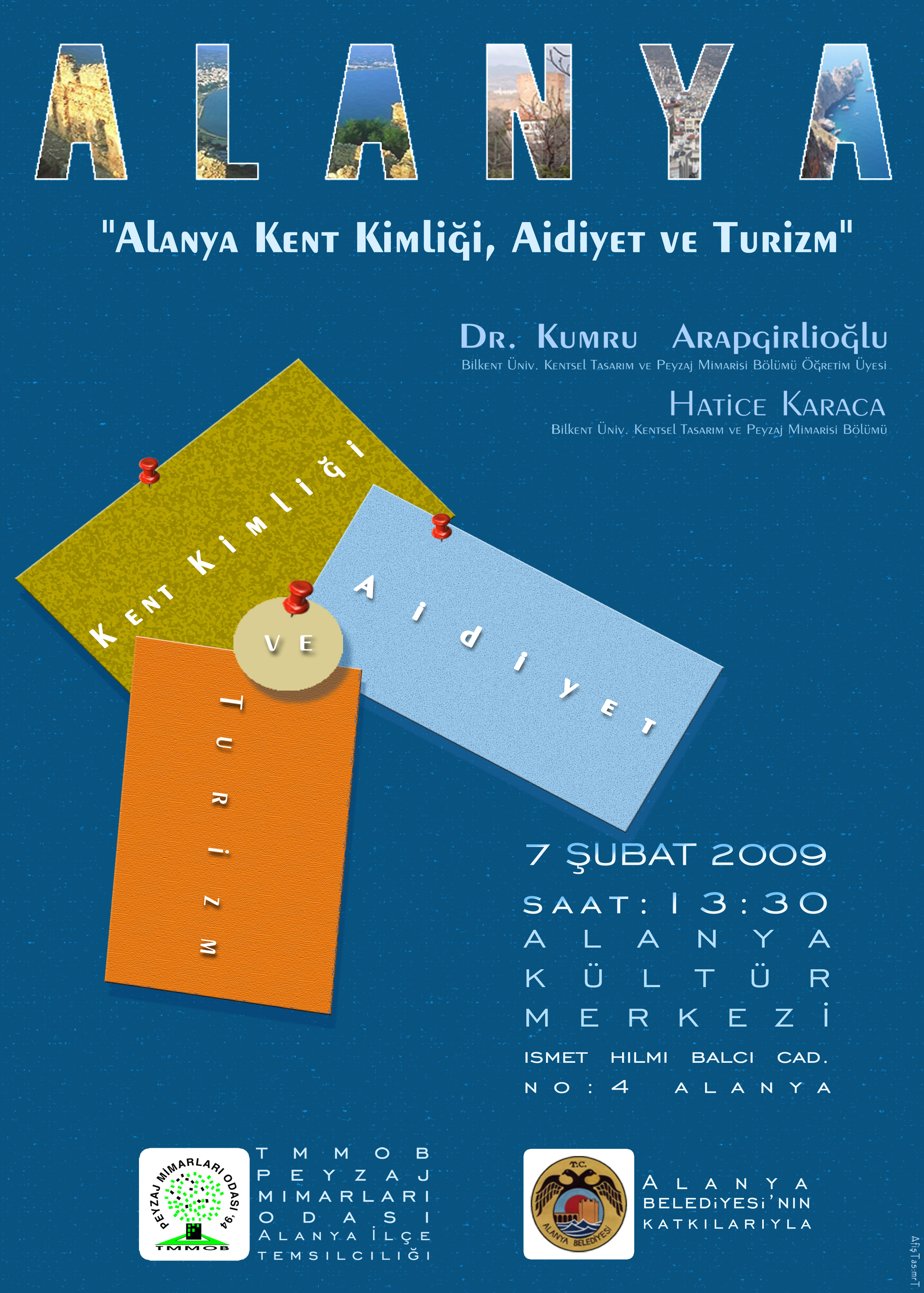 "ALANYA KENT KİMLİĞİ, AİDİYET VE TURİZM" SEMİNERİ-7 ŞUBAT 2009 / ALANYA