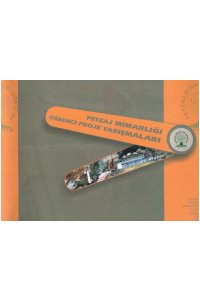 235 PEYZAJ MIMARLARI ÖĞRENCİ PROJE YARIŞMALARI