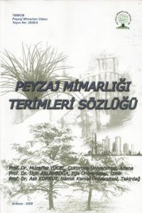 242 PEYZAJ MİMARLIĞI TERİMLER SÖZLÜĞÜ