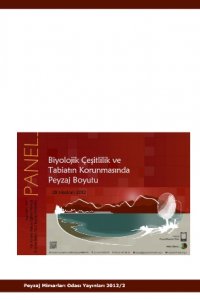 243 BİYOLOJİK ÇEŞİTLİLİK VE TABİATIN KORUNMASINDA PEYZAJ BOYUTU