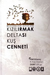 254 PMOGENÇ 9. YAZ KAMPI: KIZILIRMAK DELTASI KUŞ CENNETİ