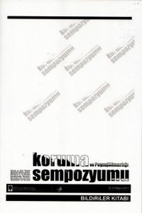 KORUMA VE PEYZAJ MİMARLIĞI SEMPOZYUMU BİLDİRİLER KİTABI